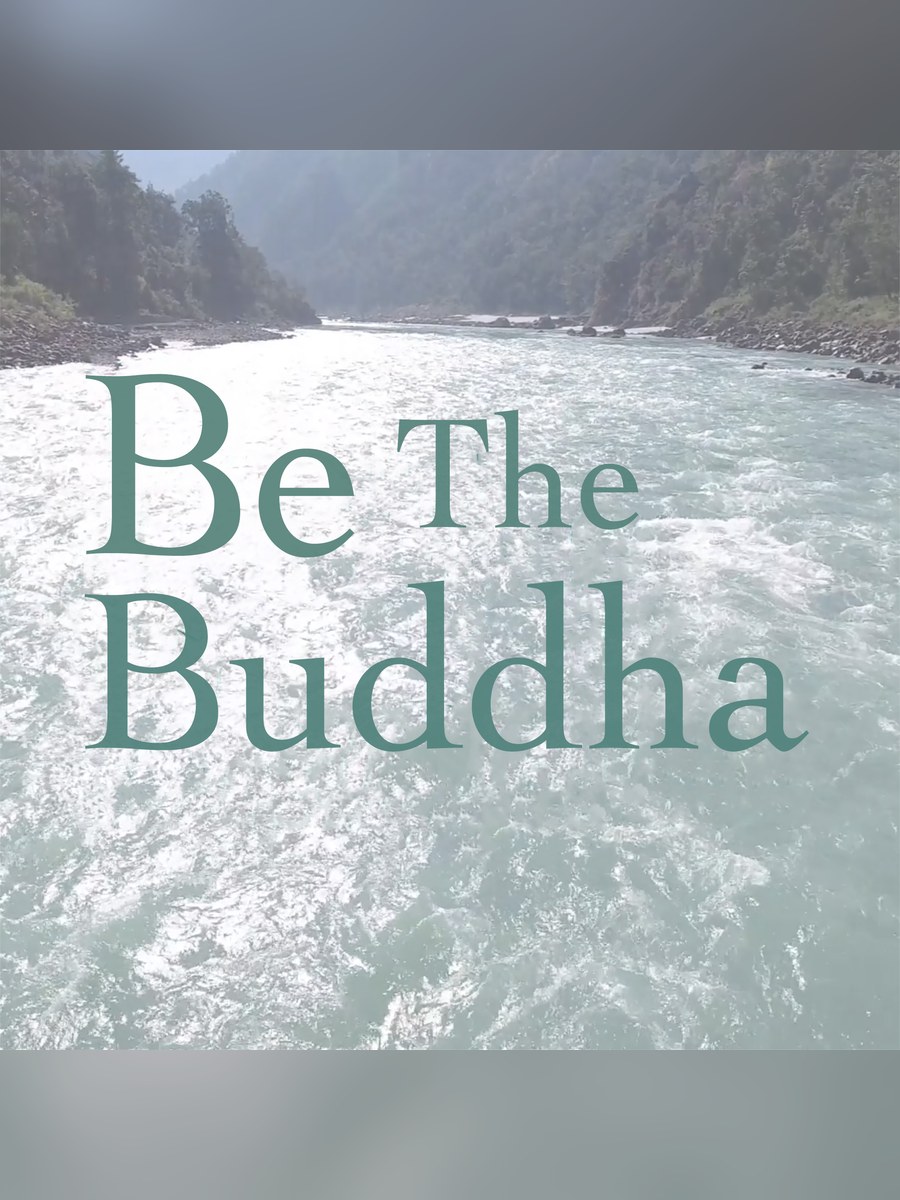 Be the Buddha