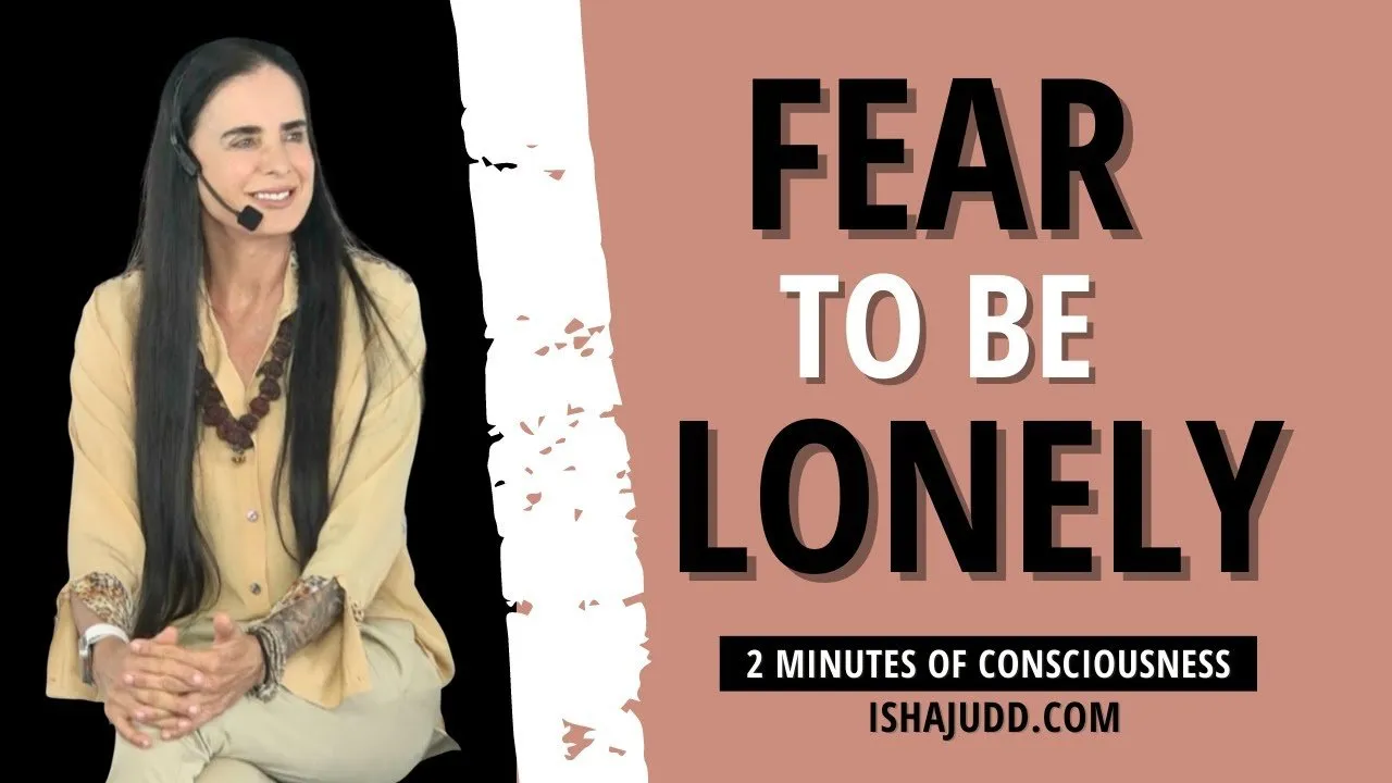 FEAR TO BE LONELY