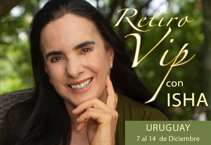 Retiro VIP con Isha centro Uruguay