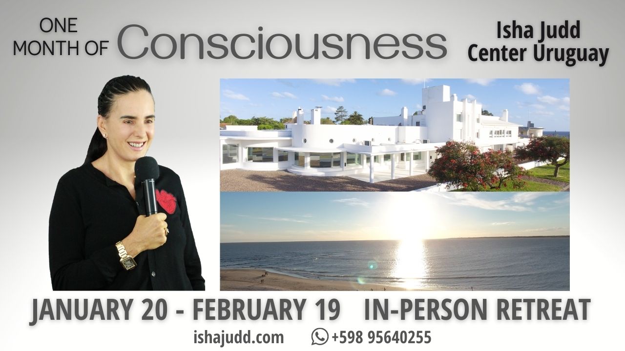 One Month of Consciousness in-Person Retreat Mexico